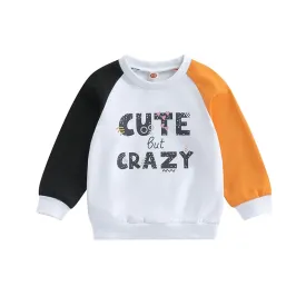 CUTE BUT CRAZY Sweatshirt