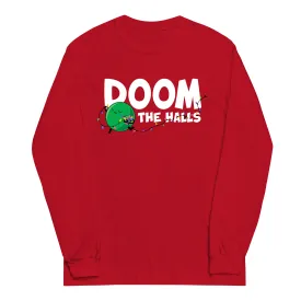 Doom The Halls Adult Unisex Long Sleeve Tee