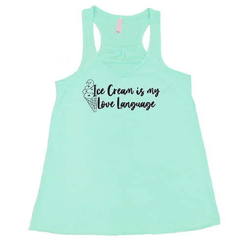 Ice Cream Is My Love Language Shirt
